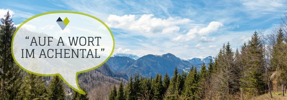 Auf a Wort im Achental Podcast